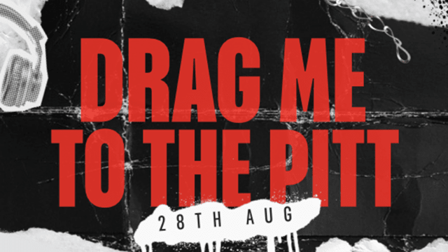 Drag+Me+To+The+Pitt