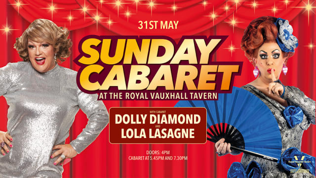Sunday Cabaret with Lola Lasagne and Dolly Diamond