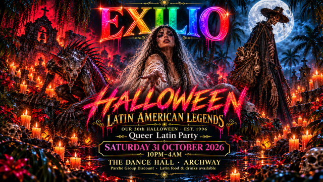 EXILIO Halloween — Latin American Legends | Queer Latin Party London