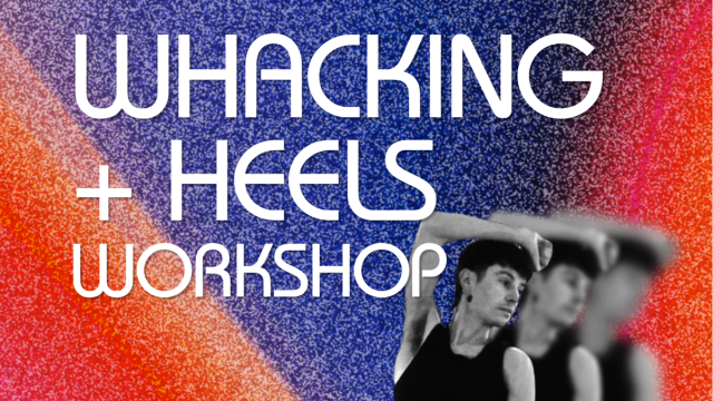 Whacking-Heels+Workshop