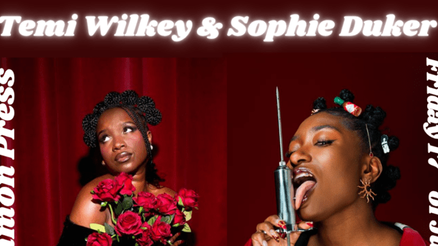 Temi Wilkey & Sophie Duker: Works In Progress