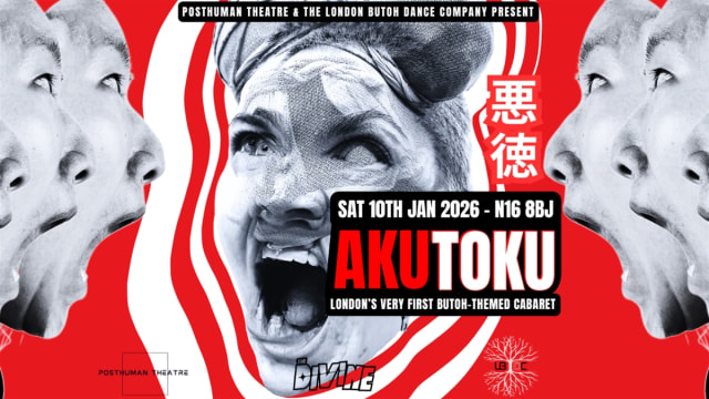 AKUTOKU - Butoh Cabaret