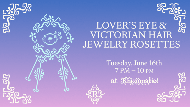 Lover's Eye and Victorian Hair Jewelry Rosettes