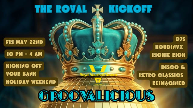 Groovalicious - The Royal Kick Off
