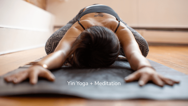 Yin Yoga + Meditation