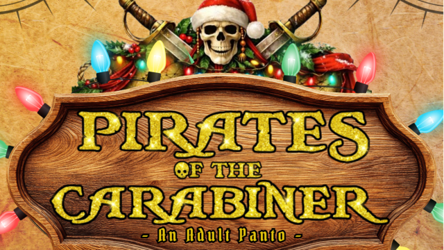 Pirates of the Carabiner: An Adult Panto