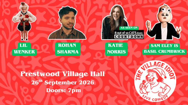The Village Idiot Comedy - Prestwood