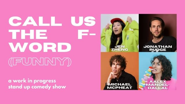 Call us the F-word (funny) March 2026