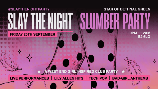 Slay The Night presents Slumber Party!