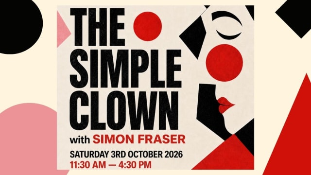 THE SIMPLE CLOWN: Workshop