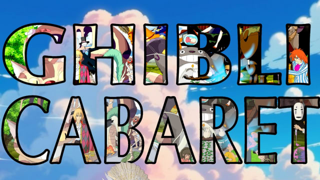 Ghibli Cabaret