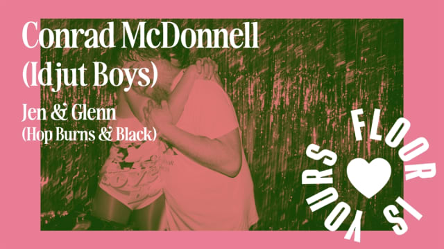 Floor+Is+Yours+with+special+guest+Conrad+McDonnell+(Idjut+Boys)