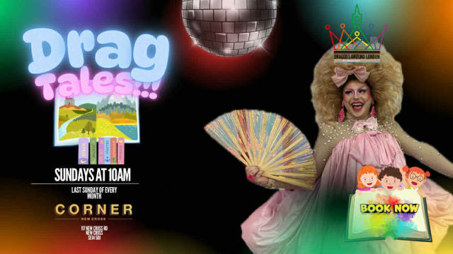 Drag Tales @ Corner New Cross