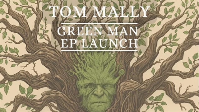 Tom+Mally+-+Green+Man+EP+launch