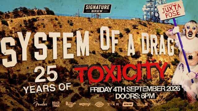 SYSTEM OF A DRAG  | London