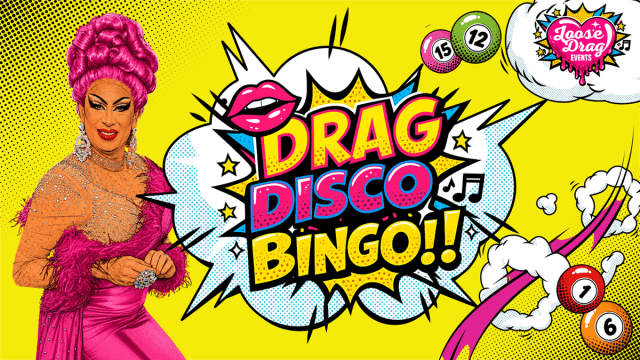 Drag+Disco+Bingo+-+The+Loft+Basildon