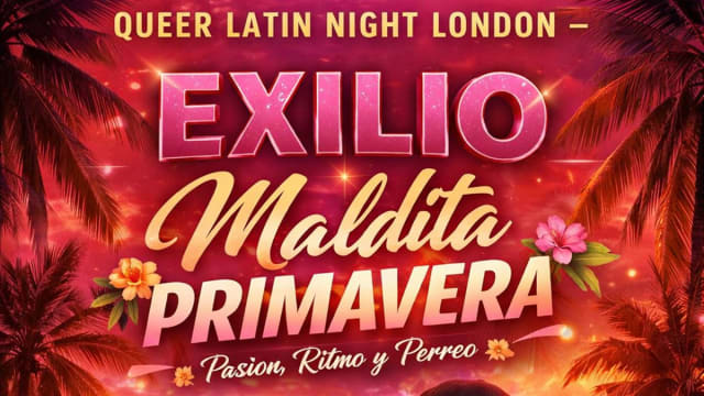Queer Latin Night London – EXILIO Maldita Primavera | LGBTQ+ Salsa & Reggaeton Party at Zodiac Bar