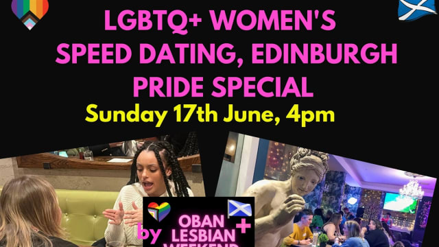 Edinburgh+Pride+LGBTQ%2b+Womens+Speed+Dating+21st+June