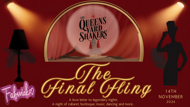 Queens+Yard+Shakers+presents+The+Final+Fling