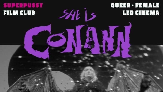 Super+Pussy+Film+Club+MCR+-+She+Is+Connan+Screening