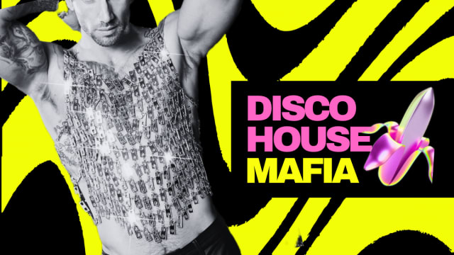Disco House Mafia // Bank Holiday Special // Free Entry Tickets