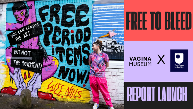 Free to Bleed at the Vagina Museum