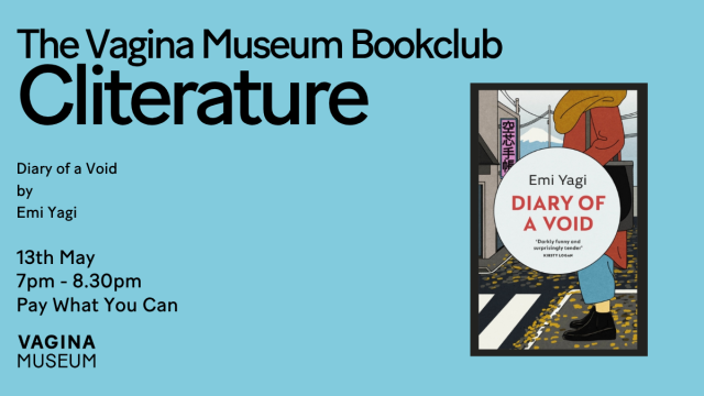 Cliterature: the Vagina Museum Bookclub - Diary of a Void