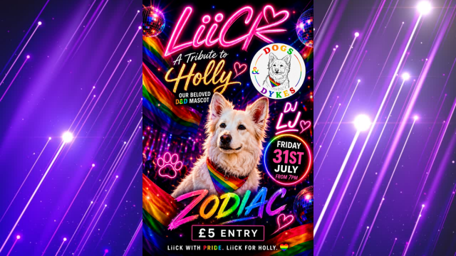 DOGS & DYKES proudly present: 🌈✨ LiiCK 🌈♥️ A Tribute to Holly 🐕🐾