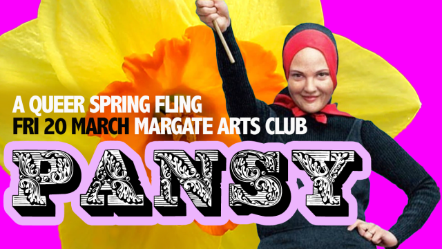 Pansy at Margate Arts Club - a queer club night for lavender menaces and shrinking violets