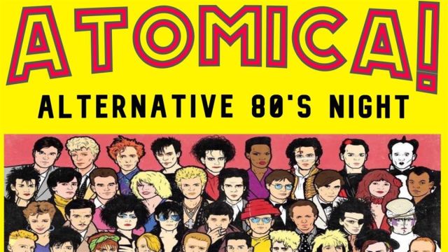 Atomica! Alternative 80's night