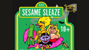 Sesame Sleaze - a muppet drag parody show tickets