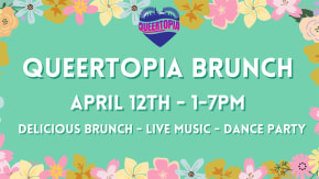 Queertopia Brunch: Love, Laughter & Chosen Family tickets