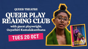 Queer Play Reading Club: Period Parrrty by Gayathiri Kamalakanthan tickets