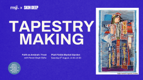 Tapestry Workshop - MSJI x Skin Deep tickets