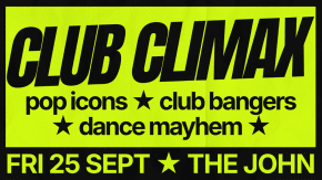 Club Climax @ The John tickets