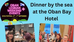 Oban Lesbian Weekend 2026 - Dinner at the Oban Bay Hotel, Sat 5th September tickets
