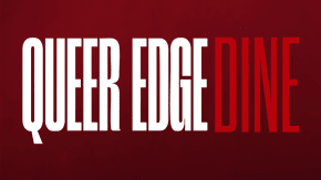 Queer Edge Dine: Debut launch! tickets