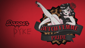 Butch/Femme Pride (By Dapper Dyke)  tickets