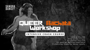 QUEER Bachata Workshop | FREE Intensive Complete Beginner Crash Course Dashboard tickets