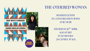 The Othered Woman - Shahed Ezaydi in conversation with Evie Muir tickets