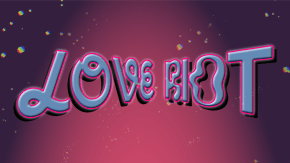 LOVE RIOT : Dandy x OUT OUT x Mx World tickets