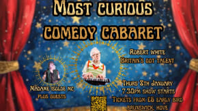 Most Curious Comedy Cabaret tickets