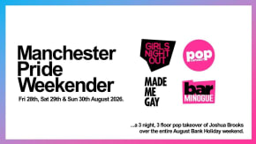 Manchester Pride Weekender: Girls Night Out + Pop Curious? + Bar Minogue + Made Me Gay tickets