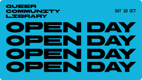 Queer Community Library Saturday 10 October Open Day tickets