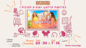 SCSSR: I Kissed a Girl watch parties tickets