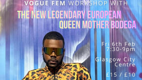 Vogue Fem workshop: New Legendary European Queen Mother Bodega tickets