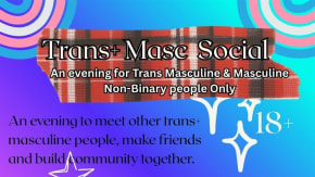 Trans+ Masc Social tickets