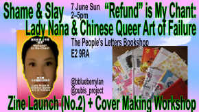 “Refund” Is My Chant: Lady Nana and Chinese Queer Art of Failure by Pubis Project tickets