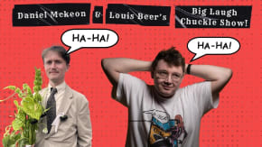 Daniel McKeon & Louis Beer: Big Laugh Chuckle Show tickets