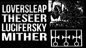 NULLState #3 - Lover's Leap, The Seer, Lucifer Sky, Mither tickets
